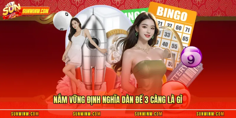 Nắm vững định nghĩa dàn đề 3 càng là gì